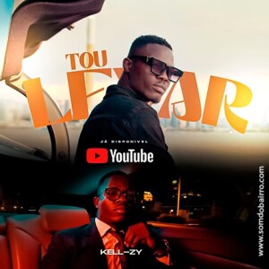 Kell-Zy - Tou Levar