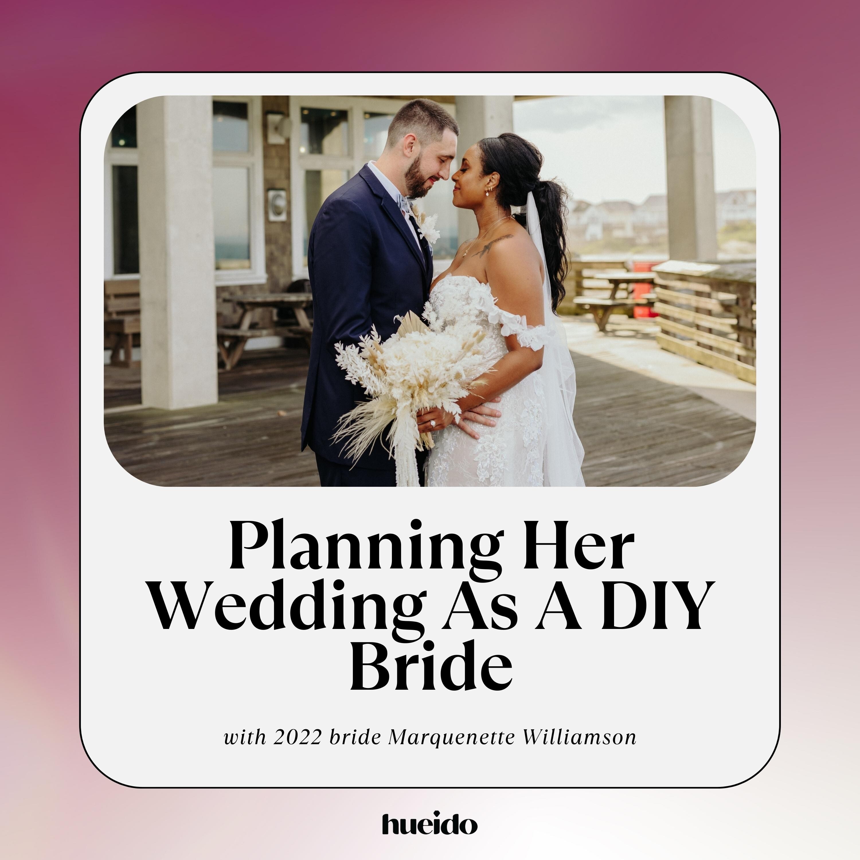 Hue I Do Podcast: From Fiancee to Forever