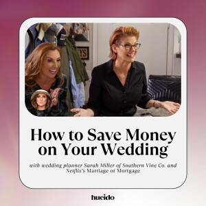 70. How to Save Money on Your Wedding with Sarah Miller