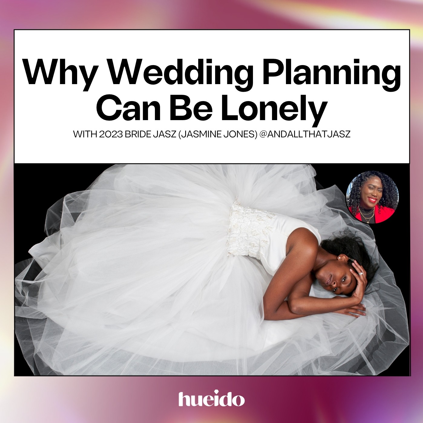 Hue I Do Podcast: From Fiancee to Forever