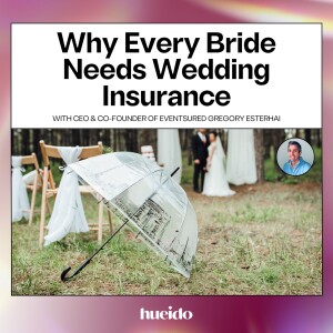 OG 89. Why Every Bride Needs Wedding Insurance with Gregory Esterhai