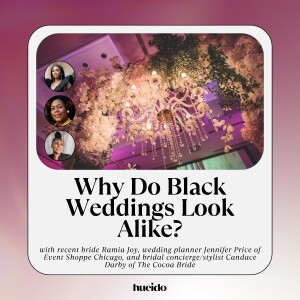 86. Why Do Black Weddings Look Alike? with Jennifer Price, Candace Darby, and Ramia Upton