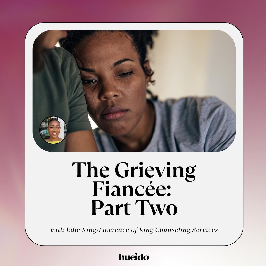 Hue I Do Podcast: From Fiancee to Forever