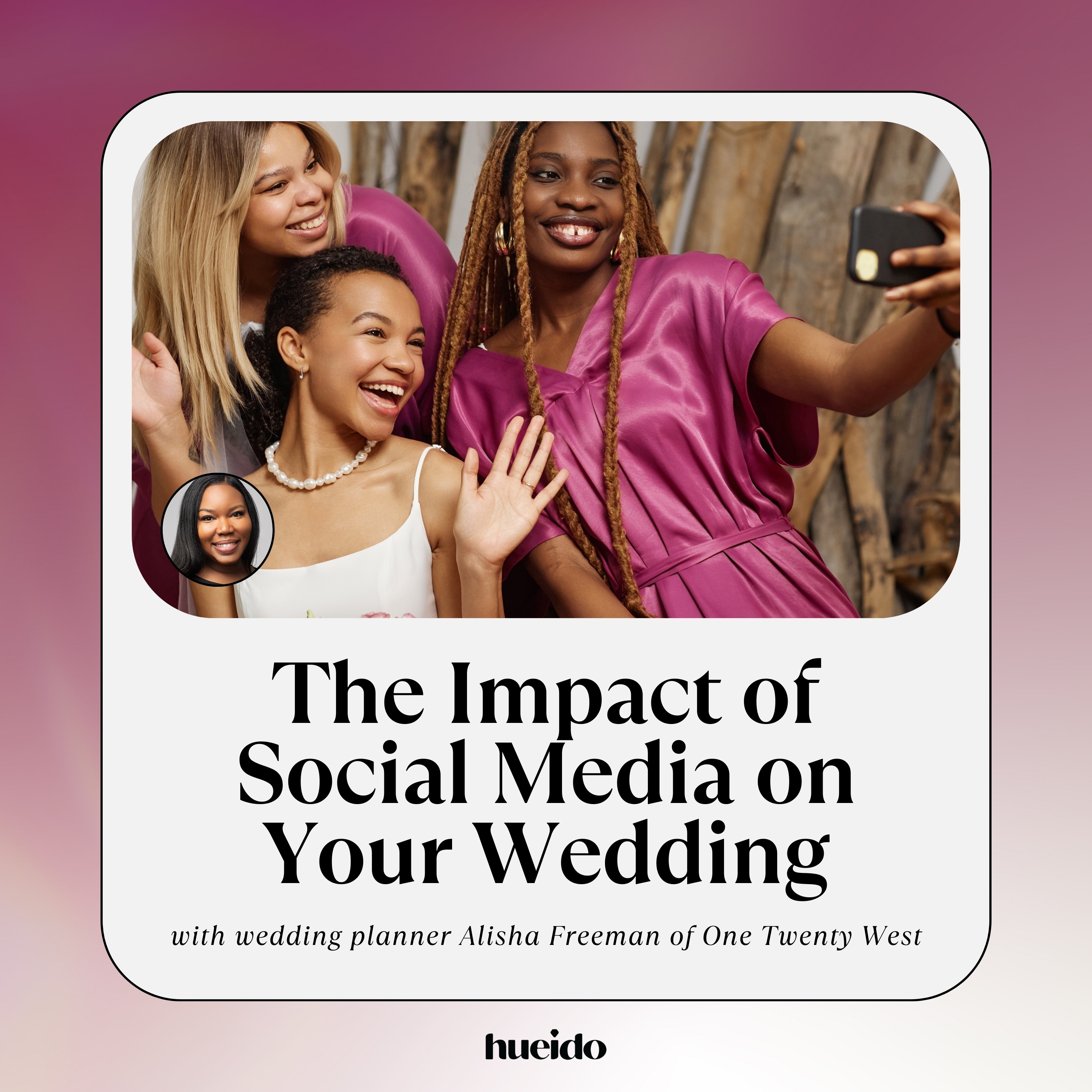 Hue I Do Podcast: From Fiancee to Forever