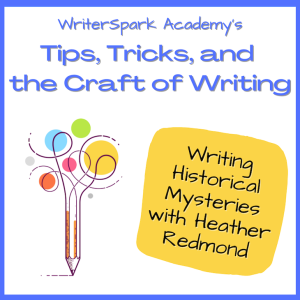 Tips for Writing Historical Mysteries