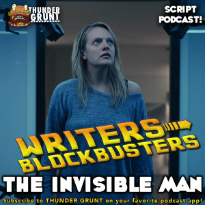 WRITERS/BLOCKBUSTERS 055 | THE INVISIBLE MAN