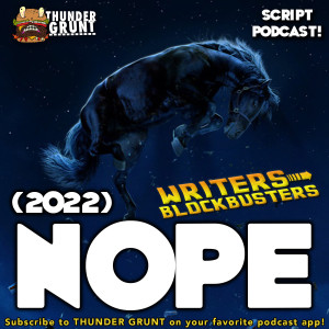 WRITERS/BLOCKBUSTERS 082 | NOPE (2022)