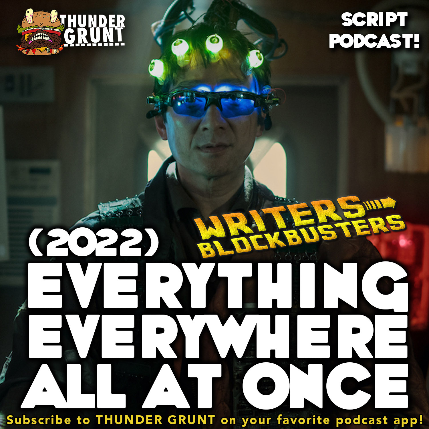 WRITERS/BLOCKBUSTERS 084 | EVERYTHING EVERYWHERE ALL AT ONCE (2022)