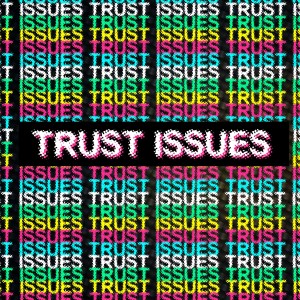 Trust Issues | Part Two - Snap Judgment