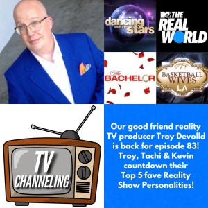 Top 5 Reality Show Stars 🤩 with TV Producer Troy Devolld!