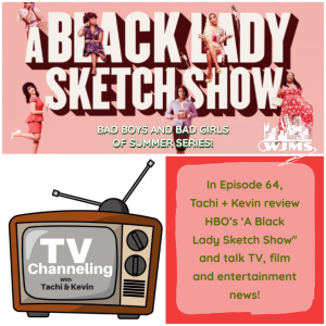 Review of HBO’s A Black  Lady Sketch Show & Entertainment News!🤓