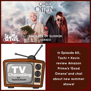 Review of Amazon Prime’s Good Omens & our Summer TV 2019 Special Report!