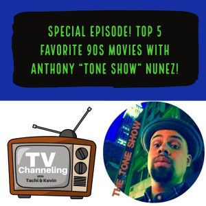 Top 5 Fave 90s Movies with guest Anthony 