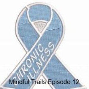 541. Trailblazing with Care: Mastering the Art of Hiking with Chronic Illness