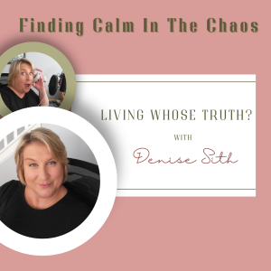 Living Whose Truth