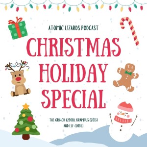 Atomic Lizards Christmas Holiday Special!