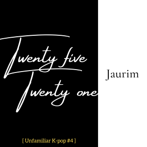 “Twenty Five Twenty One” by Jaurim pre-dates the K-drama | K-pop song spotlight