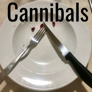 Cannibals Act 1 - What can go wrong?