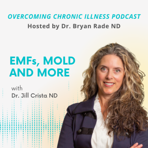 Mold, Heavy Metals and More with Dr. Jill Crista ND