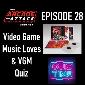 Video Game Music (VGM) Loves... And Quiz!