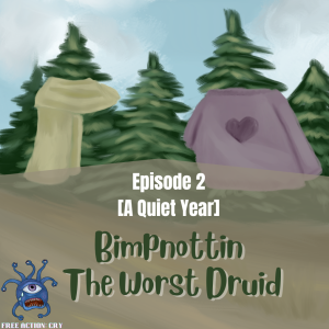 [The Quiet Year] Ep.2 Bimpnottin, The Worst Druid