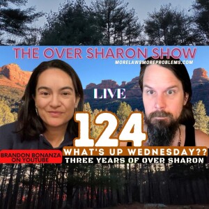 Over Sharon 124 - What's up Wednesday - Three Years of Over Sharon