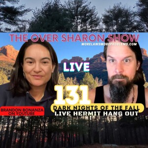 Over Sharon 131 - Dark Nights of the Fall - Live Hermit Hang Out