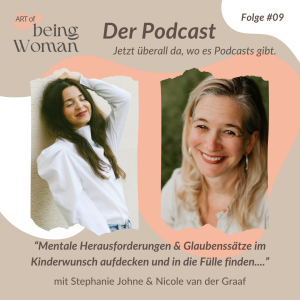 Staffel 2 – #09 AoBW – "Holistic Fertility – Mentale Herausforderungen & Glaubenssätze im Kinderwunsch aufdecken" – Ein Interview mit Nicole van der Graaf