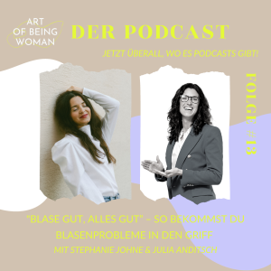 #13 AoBW – ”Blase gut, alles gut” – Ein Gespräch mit Julia Anditsch