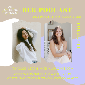 #14 AoBW – ”Zyklisch Leben nach TCM & Ayurveda” – Ein Gespräch mit Alexandra Jesch-Böhnhardt