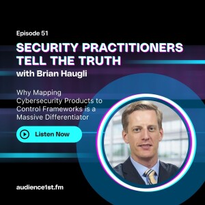 Why Mapping Cybersecurity Products to Control Frameworks is a Massive Differentiator