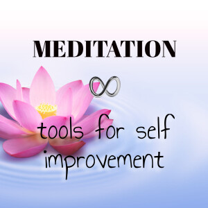 Meditation - tools for self empowerment
