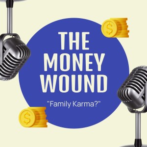 The Money Wound