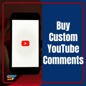 Buy Custom YouTube Comments to Grab Extensive Attention