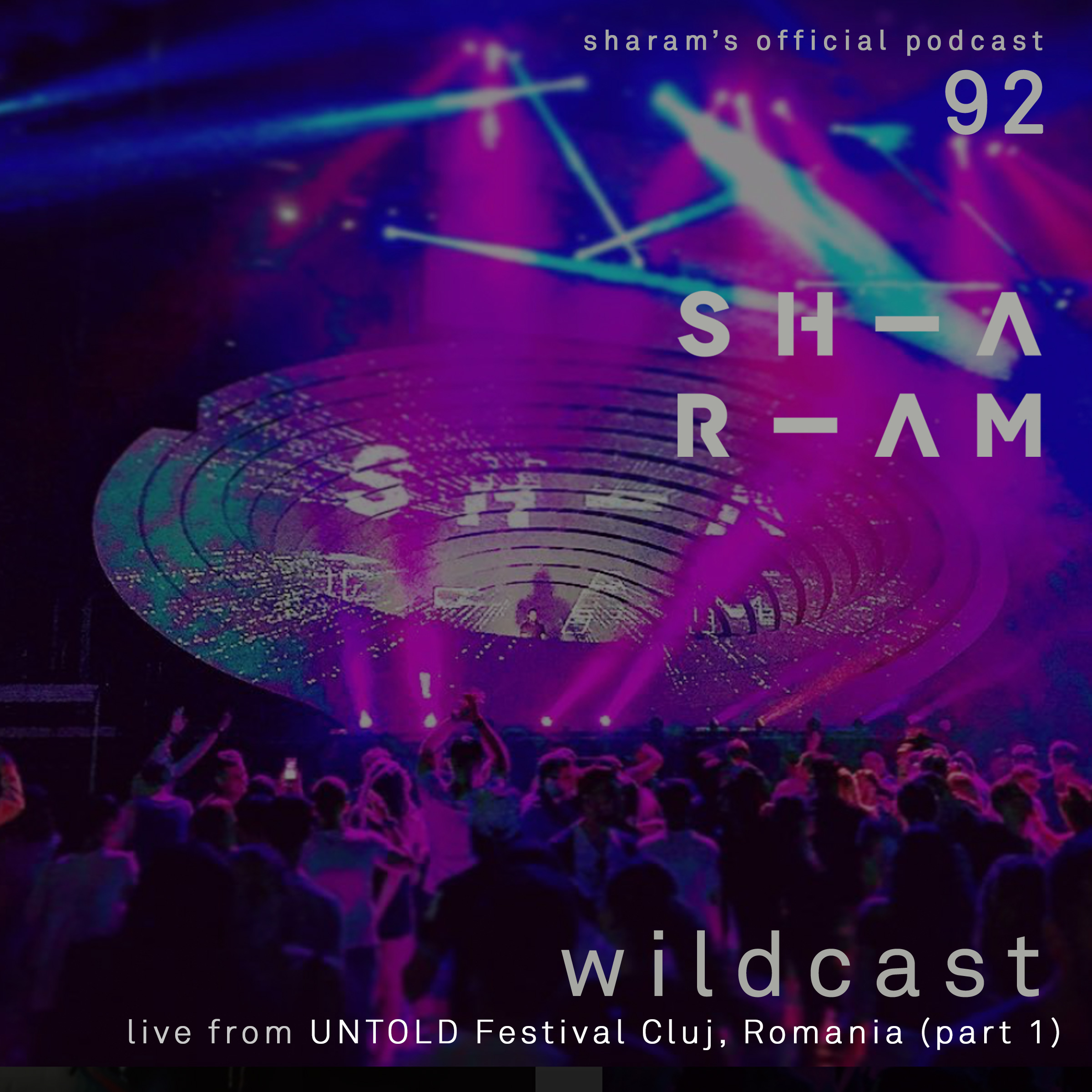 Wildcast 92: Live from Untold Festival, Cluj, Romania