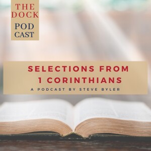 Selections from 1 Corinthians: In Conclusion—Some Practical Matter