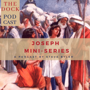 Joseph Mini-Series: Prison to Place