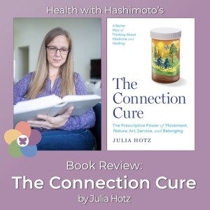 The Connection Cure by Julia Hotz: A Book Review Bonus Episode
