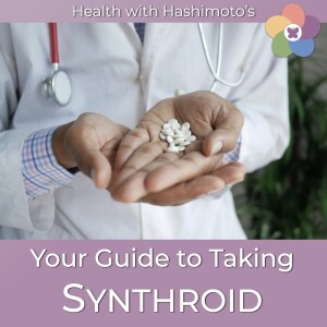 131 // Everything You Need to Know About Starting Synthroid or Levothyroxine