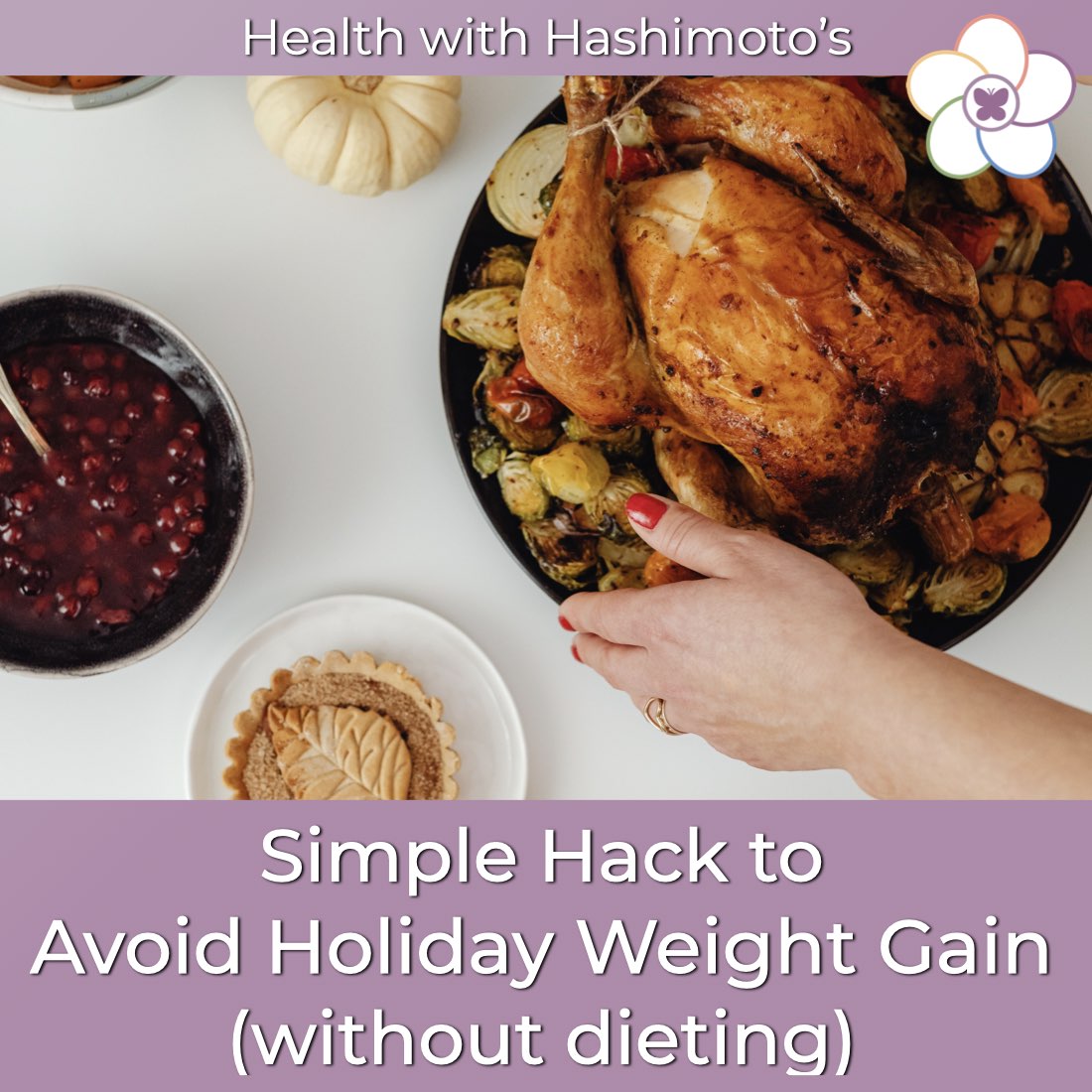 Health with Hashimoto’s - Autoimmune Disease, Hypothyroid, Thyroid Problems, Woman’s Health
