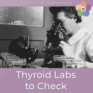 103 // Thyroid Labs to Check