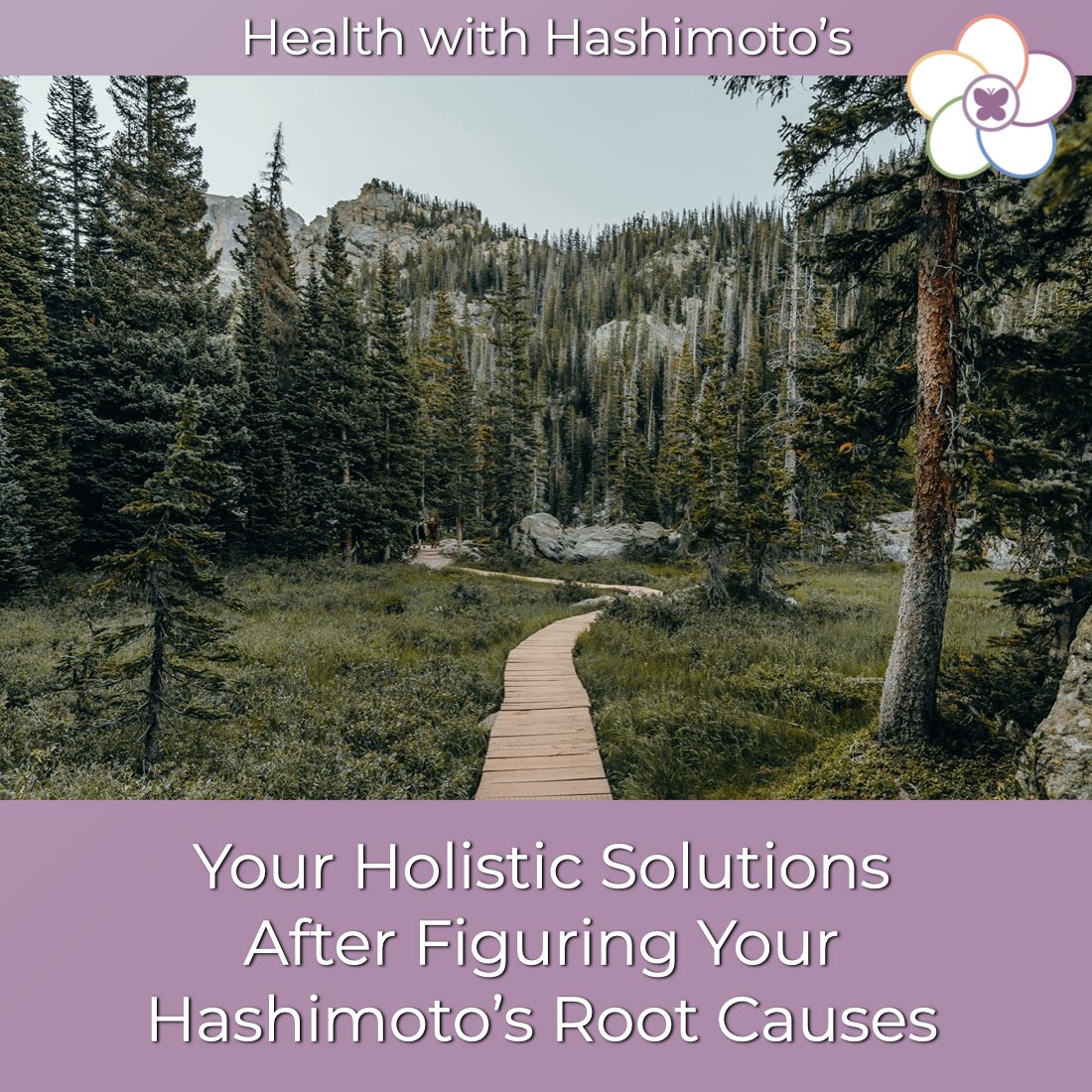 Health with Hashimoto’s - Autoimmune Disease, Hypothyroid, Thyroid Problems, Woman’s Health