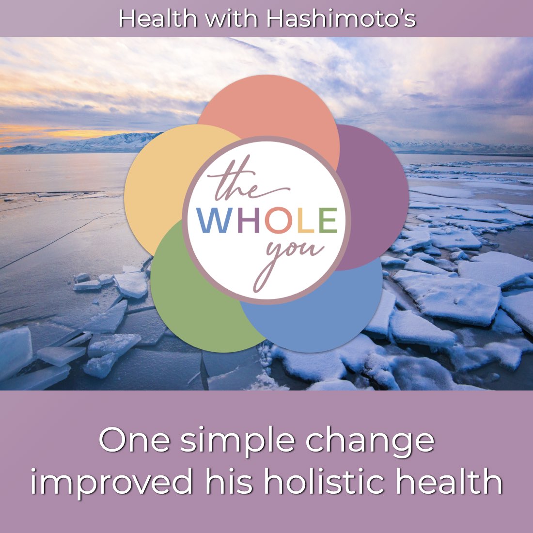 Health with Hashimoto’s - Autoimmune Disease, Hypothyroid, Thyroid Problems, Woman’s Health