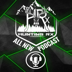 Hunting RX Podcast E1 - ”The FIRST ever Hunting RX Podcast”