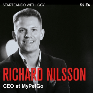 S2 : E6 Richard Nilsson: Lessons from the Entrepreneurial Trenches
