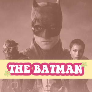 The Batman - CRÍTICA