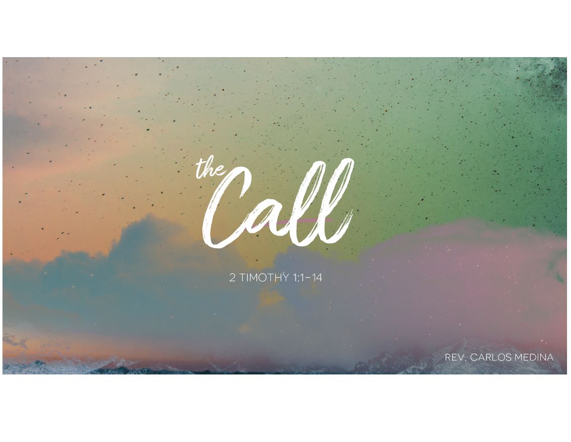 Pastor Carlos Medina - The Call