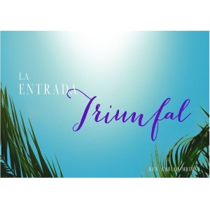  Pastor Carlos Medina - La Entrada Triunfal