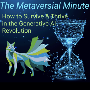 How to Survive and Thrive in the Generative AI Revolution: Part 1 ”The Positive”