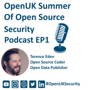 OpenUK Summer of Open Source Security Episode 1 - Terence Eden